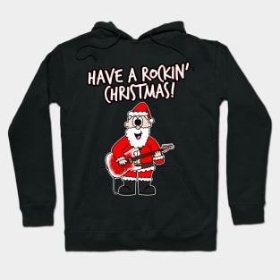 Have A Rockin' Christmas Santa Guitarist Electric Guitar Hoodie